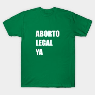 Aborto Legal Ya T-Shirt